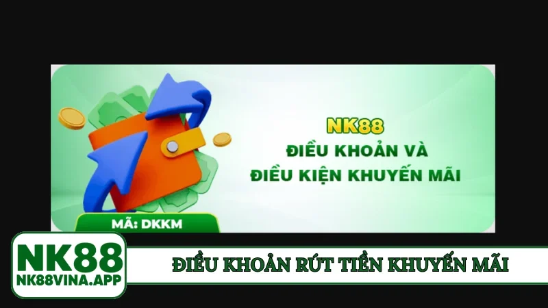 Điều khoản rút tiền khuyến mãi