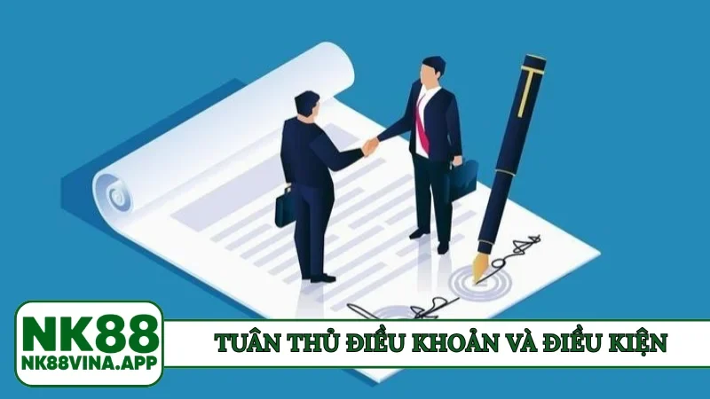 Tuân thủ điều khoản và điều kiện NK88